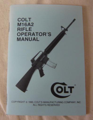 Colt M16A2 Rifle Operators Manual